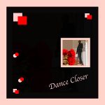 Dance Closer EP – Madsol Desar