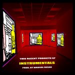 This Recent Projects Instrumentals EP