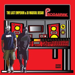 Programme by The Last Emperor & DJ Madsol Desar