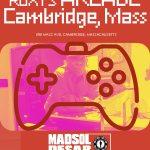 ROXY’S ARCADE – DJ MADSOL DESAR – AUG 2, 2025 at 9PM, CAMBRIDGE, MA.