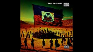 Creole Express by Madsol Desar out now!